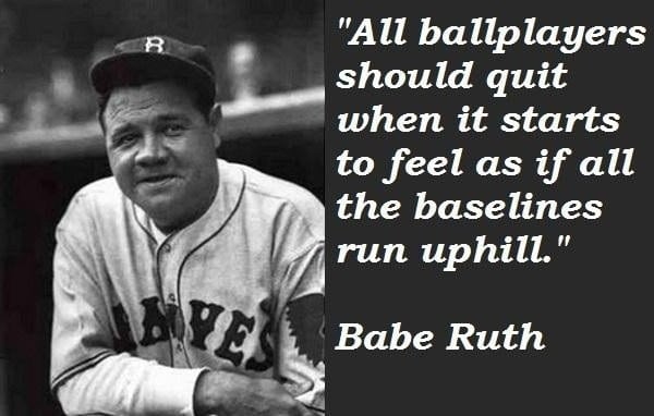Babe Ruth quote on baseball