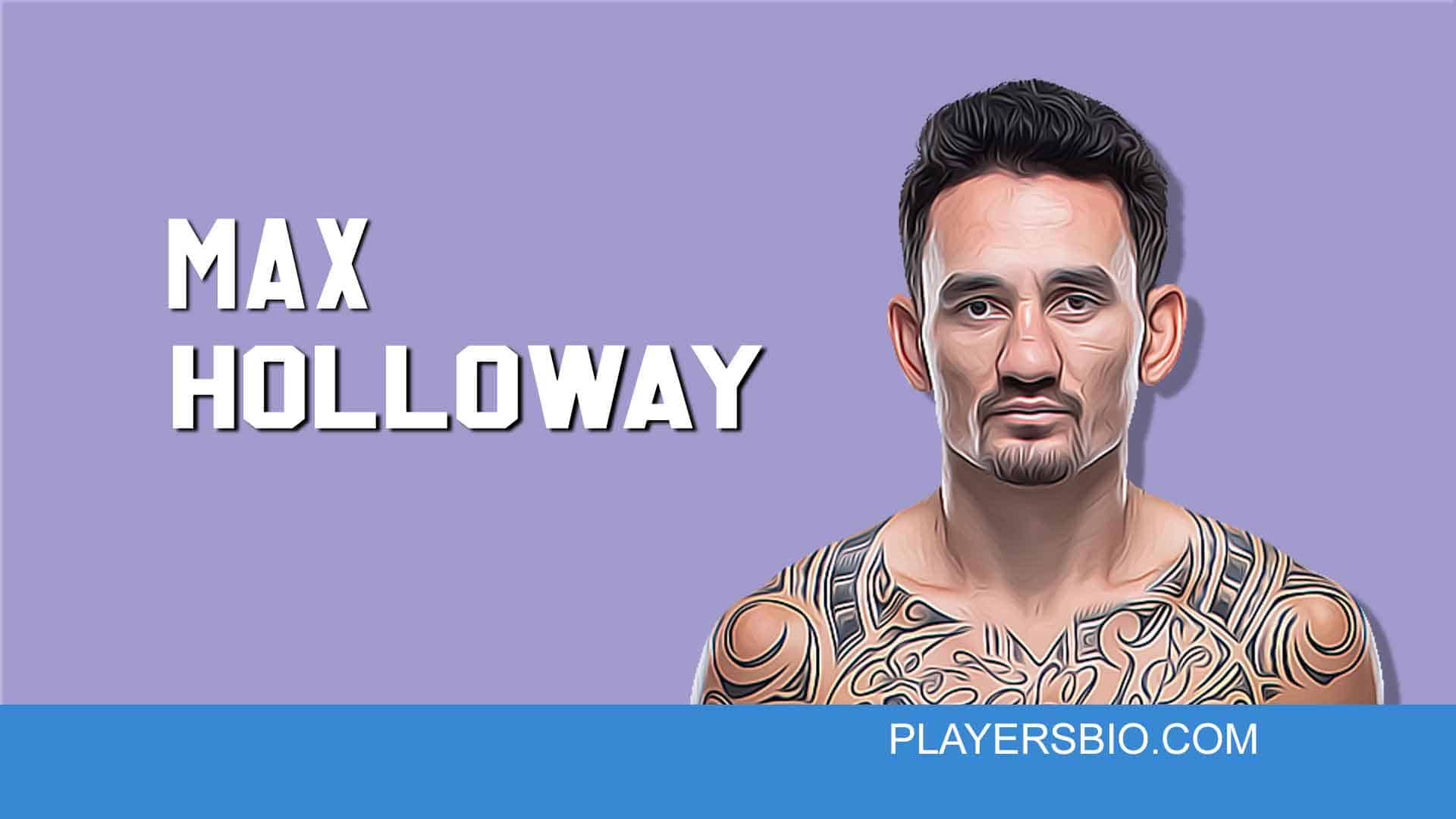 99 motivating Max Holloway Quotes - Players Bio