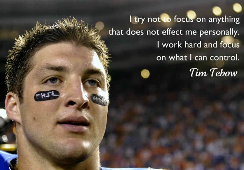 Tim Tebow quote about focus on good things