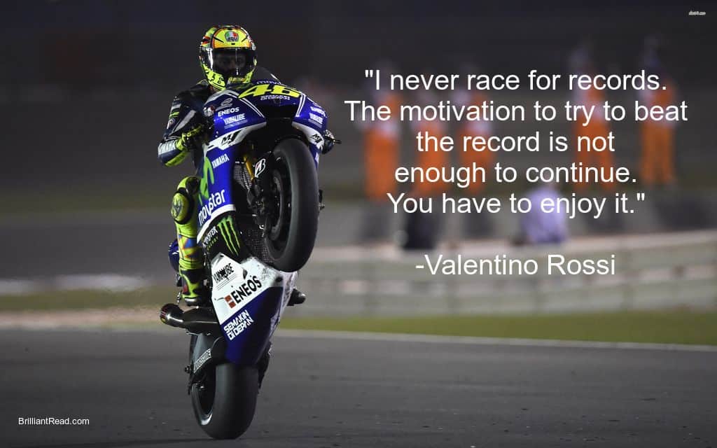 Valentino Rossi quote on entertainment