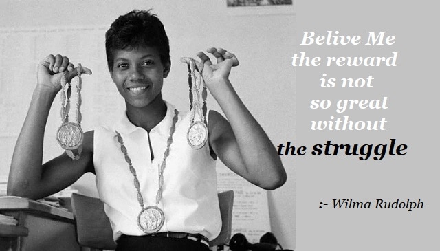 Wilma Rudolph quote on struggle