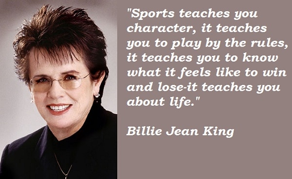 Billie Jean King quote on sport