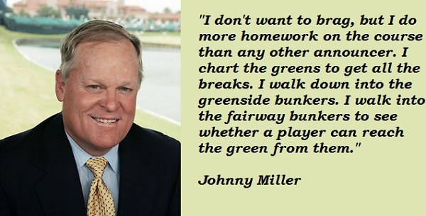 Johnny Miller quote on hard work