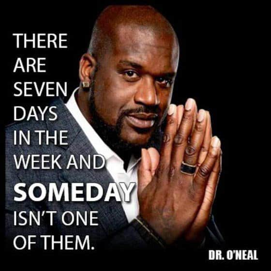 Shaquille O’Neal quote about days