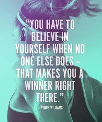 Venus Williams quote on belief