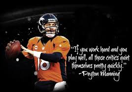 Peyton Manning quote on hard work