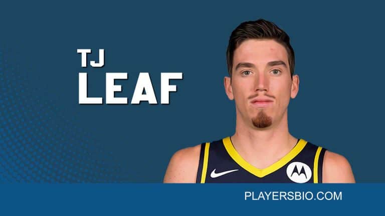 TJ Leaf Bio: Basketball Career, NBA, Family & Net Worth