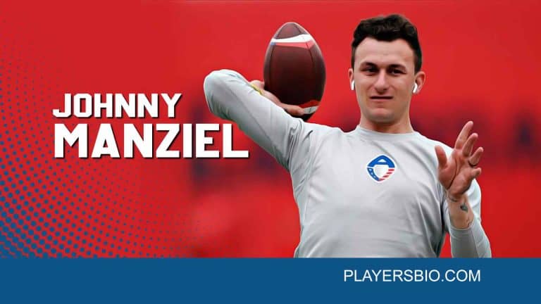 Johnny Manziel Bio: Career, Controversies, Net Worth & Love