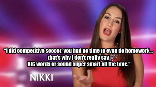 Nikki Bella quote on smartness