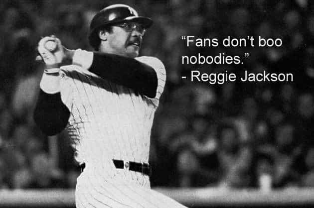 Reggie Jackson quote about fans