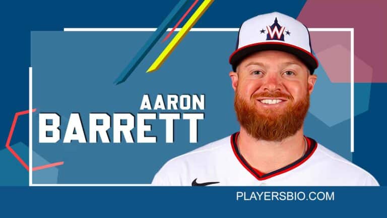 Aaron Barrett Bio: Career, Injury & Return to MLB