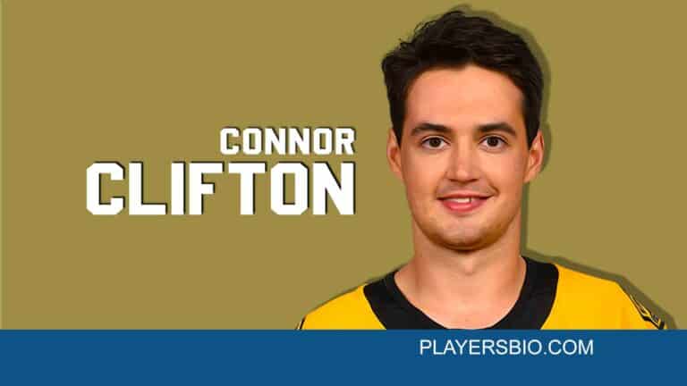 Connor Clifton Bio: NHL Career, Family, Girlfriend & Net Worth
