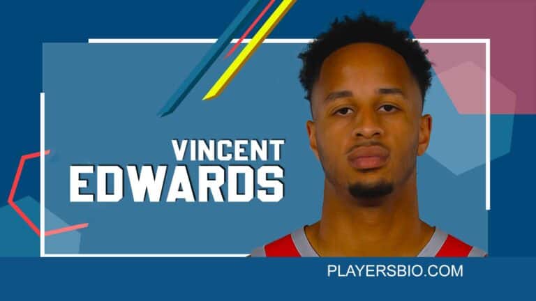 Vincent Edwards Bio: Early Life, NBA, Personal Life & Net Worth