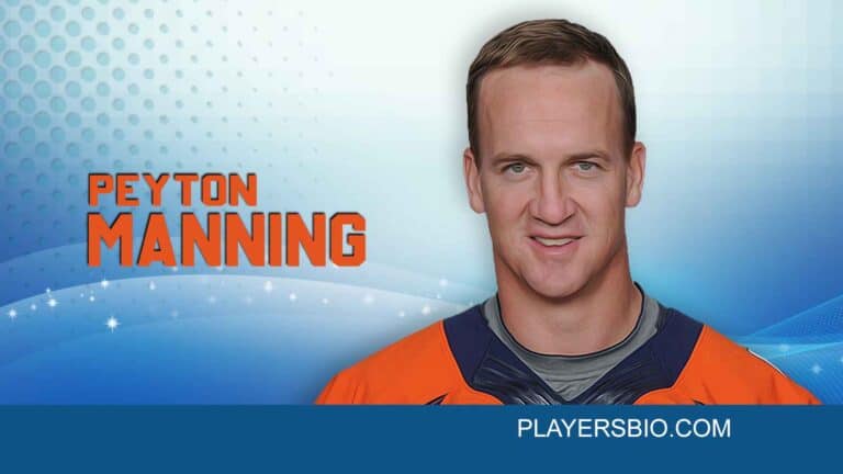 Peyton Manning Bio : Early Life, Career & Net Worth