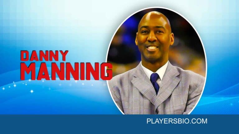 Danny Manning- Net Worth, Stats, Wife, College & Draft