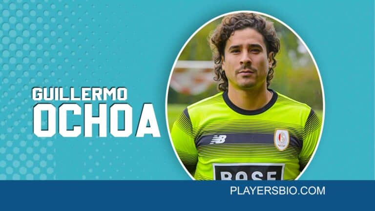 Guillermo Ochoa: Early Life, Professional Career & Net Worth
