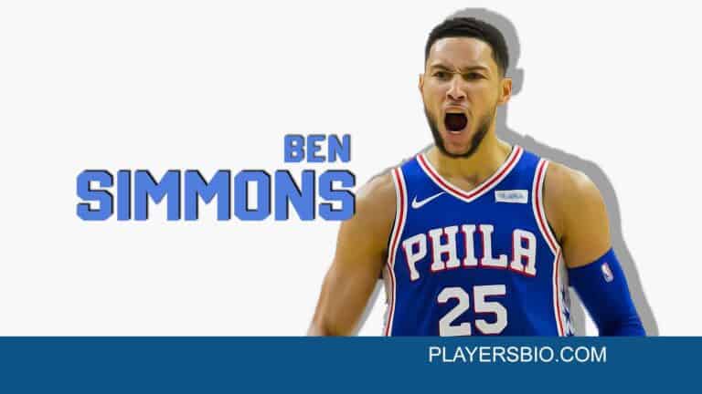 Ben Simmons Bio: Early Life, Girlfriend & Net Worth