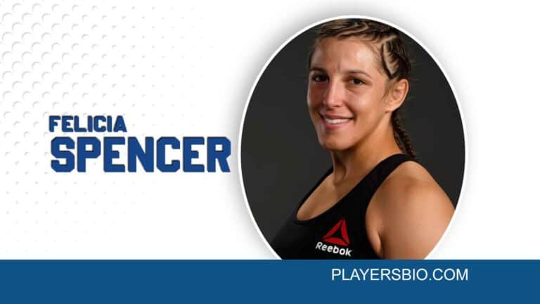 Felicia Spencer Bio: Husband, MMA, Net Worth & Social Media