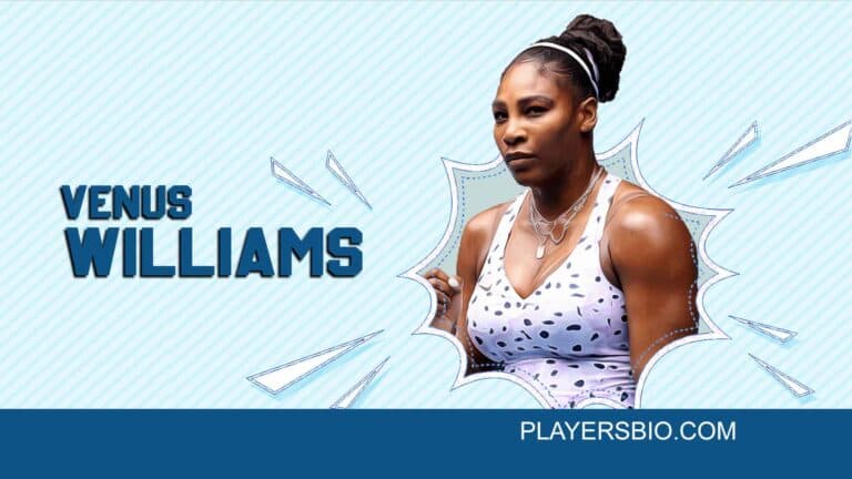 Venus Williams Bio: Early Life, Career, Net Worth, Tennis & Boyfriends