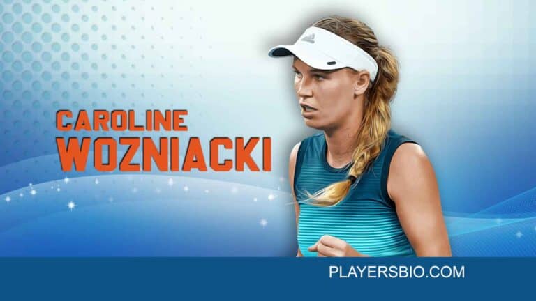 Caroline Wozniacki Bio: Career, WTA, Net Worth & Husband