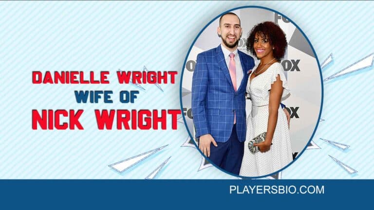 Nick Wright Wife Danielle Wright: Bio, Kids & Net Worth