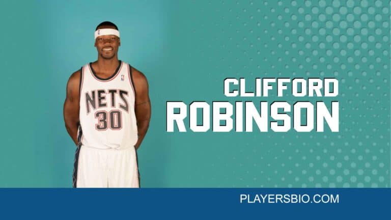 Clifford Robinson Bio: Family, Career, Net Worth & Death