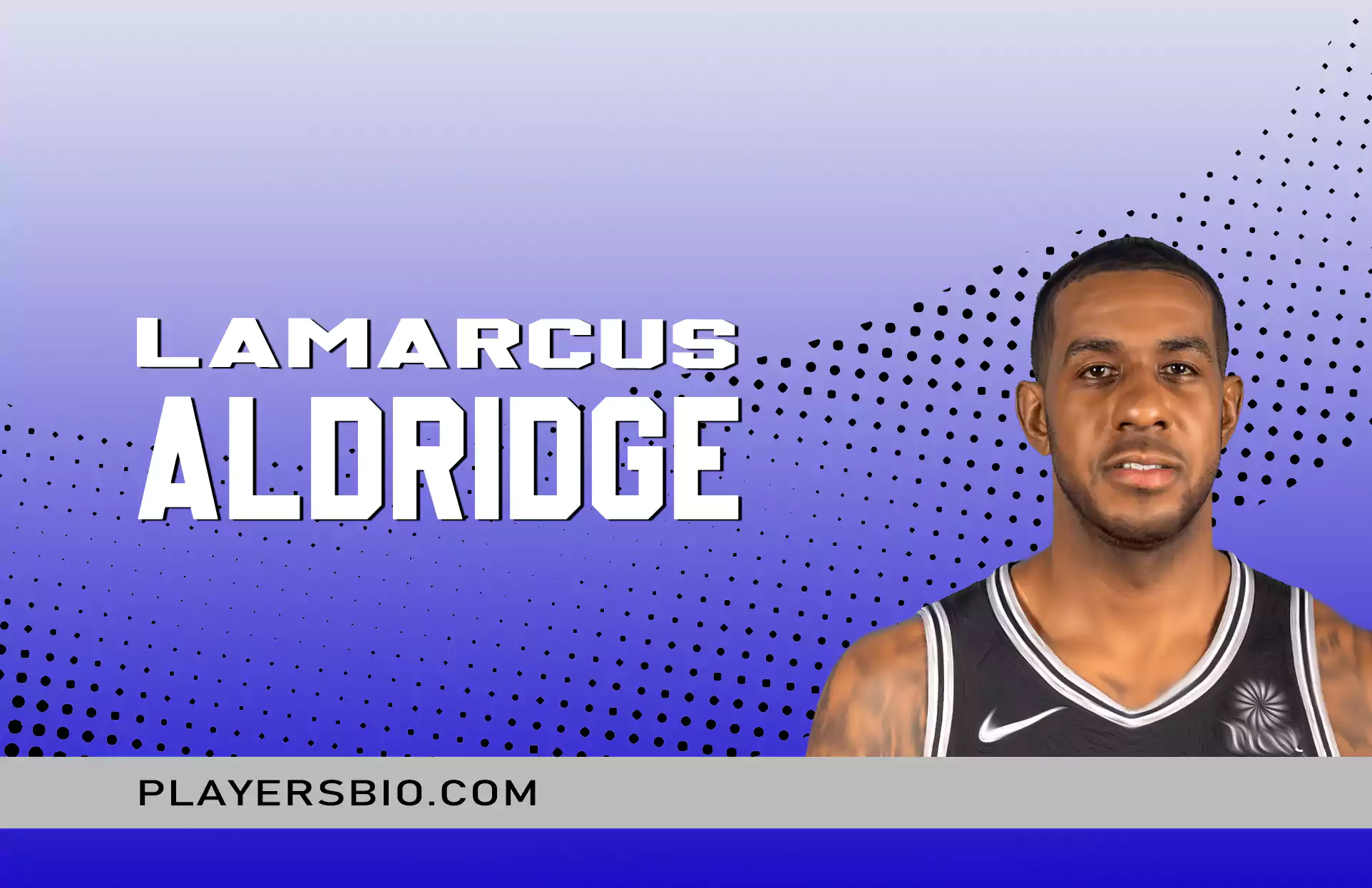 LAMARCUS ALDRIDGE
