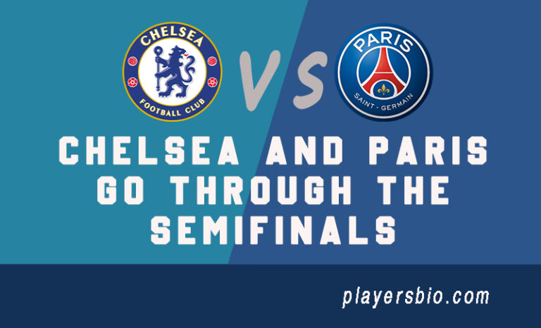 Second Leg Shock: Chelsea and Paris Go Through The SemiFinals