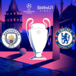 Chelsea vs Man City UCL 20/21 Final
