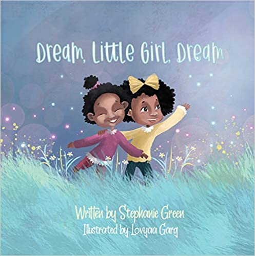 "Dream, Little Girl, Dream", book by Stephaine (Source: Amazon)