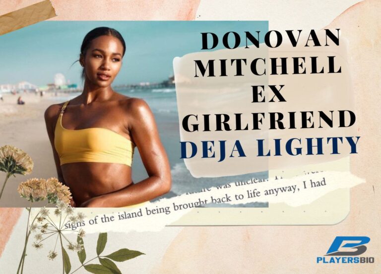 Donovan Mitchell Ex Girlfriend Deja Lighty